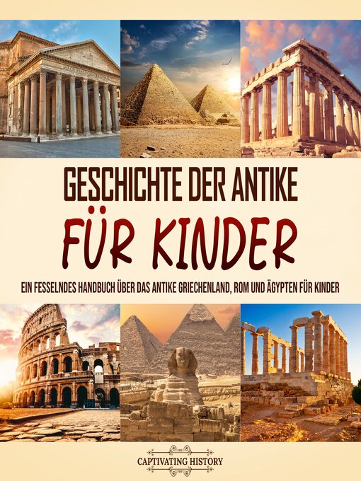 Title details for Geschichte der Antike für Kinder by Captivating History - Available